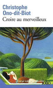 Croire au merveilleux