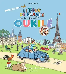 Le tour de France de la famille Oukilé