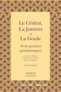 Le Cédrat, La Jument et La Goule