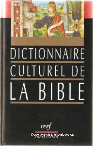 Dictionnaire culturel de la Bible