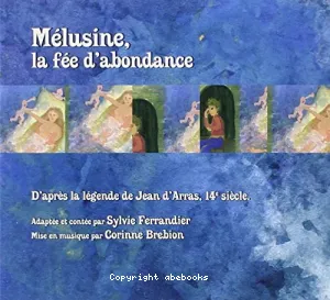 Mélusine, la fée d'abondance