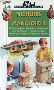 Nichoirs et mangeoires