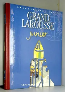 Grand Larousse junior ; Vers le IIIème millénaire