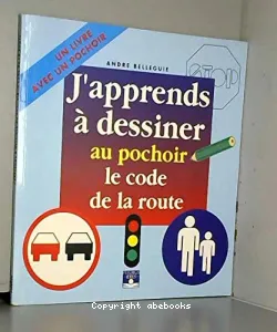 J'apprends à dessiner au pochoir le code de la route