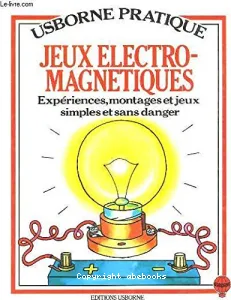 Jeux électromagnétiques