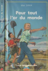 Pour tout l'or du monde