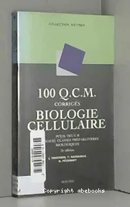 100 Q.C.M. corrigés biologie cellulaire