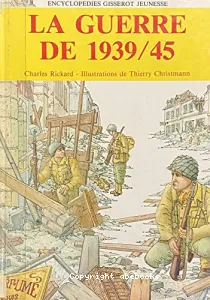 Guerre de 1939-1945 (La)