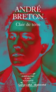 Clair de terre ; Mont de Piété ; révolver à cheveux blancs (Le) ; air de l'eau (L')