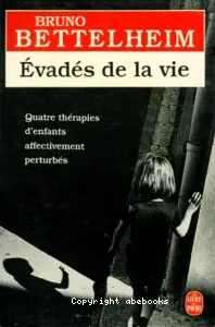 Evadés de la vie