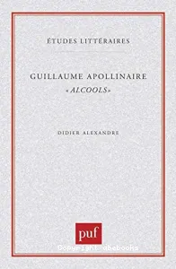 Apollinaire, Alcools