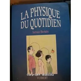 Physique du quotidien (La)