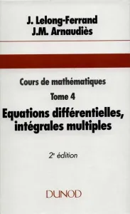 Equations différentielles ; Intégrales multiples ; fonctions holomorphes