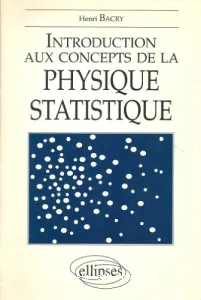 Introduction aux concepts de la physique statistique