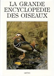 Grande encyclopédie des oiseaux (La)