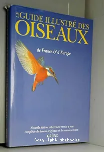 guide illustré des oiseaux de France et d'Europe (Le)