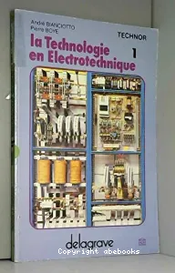 Technologie en électrotechnique (La)