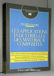 Applications industrielles des matériaux composites (Les)