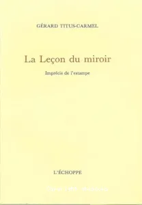 leçon du miroir (La)