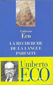 recherche de la langue parfaite dans la culture européenne (La)