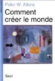 Comment créer le monde