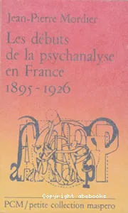 Débuts de la psychanalyse en France (Les)