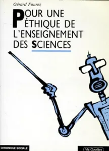 Pour une éthique de l'enseignement des sciences