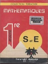 Mathématiques 1re S et E