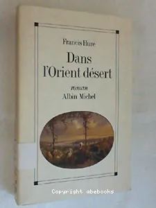 Dans l'Orient désert