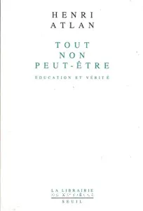 Tout, non, peut-être