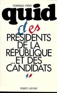 Quid des présidents de la République et des candidats