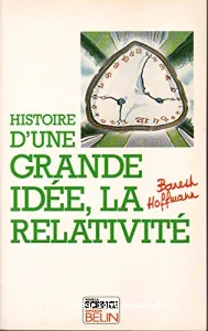 Histoire d'une grande idée, la relativité