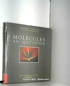 Molécules au quotidien