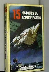 15 [Quinze] histoires de science-fiction