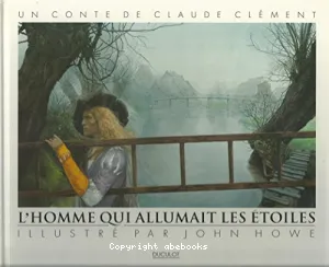 Homme qui allumait les étoiles (L')