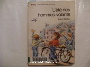 Eté des Hommes-volants (L')