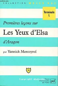 Premières leçons sur Les yeux d'Elsa d'Aragon