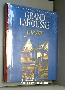 Grand Larousse junior. [IV]