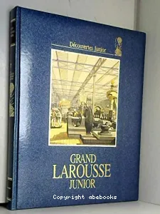 Grand Larousse junior. [VII]