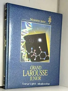 Grand Larousse junior ; monde en marche (Le)