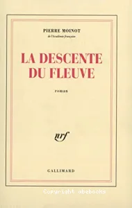 descente du fleuve (La)