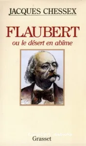 Flaubert ou le désert en abîme