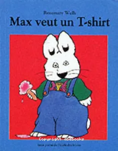 Max veut un T-shirt