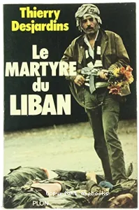 Martyre du Liban (Le)
