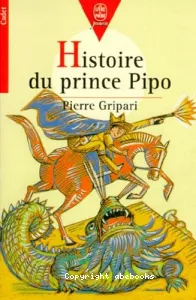 Histoire du prince Pipo, de Pipo le cheval et de la princesse Popi