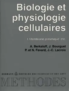 Biologie et physiologie cellulaires
