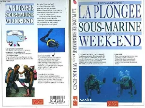 plongée sous-marine en un week-end (La)