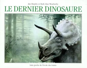 Dernier dinosaure (Le)