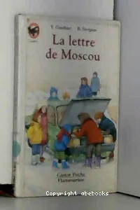 lettre de Moscou (La)