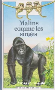Malins comme des singes